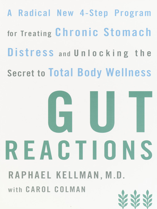 Title details for Gut Reactions by Raphael Kellman, M.D. - Available